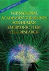 2007 Amendments to the National Academies' Guidelines for Human Embryonic Stem Cell Research By National Research Council, Institute of Medicine, Board on Health Sciences Policy Cover Image