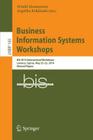 Business Information Systems Workshops: Bis 2014 International Workshops, Larnaca, Cyprus, May 22-23, 2014, Revised Papers (Lecture Notes in Business Information Processing #183) By Witold Abramowicz (Editor), Angelika Kokkinaki (Editor) Cover Image