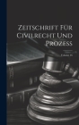 Zeitschrift Für Civilrecht Und Prozess; Volume 16 Cover Image
