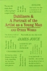 Dubliners & A Portrait of the Artist as a Young Man and Other Works (Word Cloud Classics) By James Joyce Cover Image