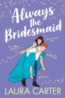 Always the Bridesmaid Cover Image
