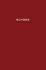 Echoes Memory Journal (Red) By Shawnda Craig (Designed by), Dru Huffaker Cover Image