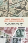 Der US-Dollar und die BRICS-Herausforderung Auf dem Weg zu einer neuen globalen Finanzordnung Cover Image
