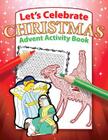 Class Rm Activity Bk - Let's Celebrate Christmas Advent (32pgs) Cover Image