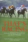 That's Racing (Mainstream Sport) By Peter O'Sullevan (Editor), Sean Magee (Editor) Cover Image