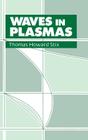 Waves in Plasmas By Thomas H. Stix Cover Image