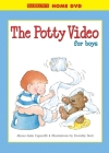 The Potty Video for Boys: Henry Edition (Hannah & Henry Series) By Alyssa Satin Capucilli, Dorothy Stott (Illustrator), Frappe Inc. (Screenplay by) Cover Image