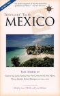 Travelers' Tales Mexico: True Stories (Travelers' Tales Guides) Cover Image