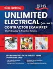 2023 Florida Unlimited Electrical Contractor Exam Prep: Volume 2: Study Review & Practice Exams By One Exam Prep Cover Image