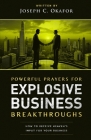 Power Prayers for Explosive Business Breakthrough: How to Receive Heaven's Input for Your Business Cover Image