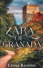 Zara of Granada By Lynna Banning Cover Image