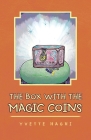 The Box with the Magic Coins By Yvette Haghi Cover Image
