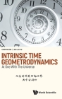 Intrinsic Time Geometrodynamics: At One with the Universe By Chopin Soo, Hoi-Lai Yu Cover Image