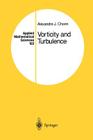 Vorticity and Turbulence (Applied Mathematical Sciences #103) Cover Image