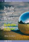 Is It the 'Same' Result: Replication in Physics (Iop Concise Physics) Cover Image