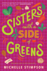Sisters with a Side of Greens By Michelle Stimpson Cover Image