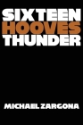 Sixteen Hooves Thunder (Apocalypse Revealed #2) By Michael Zargona Cover Image