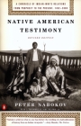 Native American Testimony: Chronicle Indian White Relations from Prophecy Present 19422000 (rev Edition) Cover Image