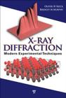 X-Ray Diffraction: Modern Experimental Techniques By Oliver H. Seeck (Editor), Bridget Murphy (Editor) Cover Image