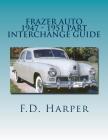 Frazer Auto 1947 - 1951 Part Interchange Guide Cover Image