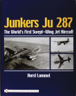 Junkers Ju 287: The World's First Swept-Wing Jet Aircraft Cover Image