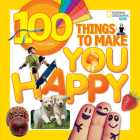 100 Things to Make You Happy By Lisa Gerry Cover Image