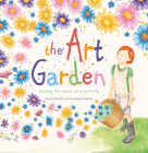 The Art Garden: Sowing the Seeds of Creativity By Penny Harrison, Penelope Pratley (Illustrator) Cover Image