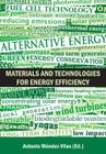 Materials and Technologies for Energy Efficiency By Antonio Mendez-Vilas (Editor) Cover Image