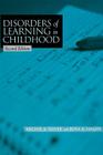 Disorders of Learning in Childhood By Archie A. Silver, Rosa A. Hagin Cover Image