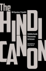 The Hindi Canon: Intellectuals, Processes, Criticism Cover Image