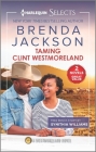 Taming Clint Westmoreland and a Malibu Kind of Romance By Brenda Jackson, Synithia Williams Cover Image