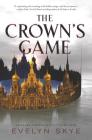 The Crown's Game By Evelyn Skye Cover Image