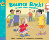 Bounce Back!: A book about resilience (Being the Best Me® Series) By Cheri J. Meiners, M.Ed., Elizabeth Allen (Illustrator) Cover Image