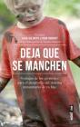 Deja Que Se Manchen By Jack Gilbert, Rob Knight (With) Cover Image