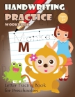 Handwriting Practice Workbook: Letter Tracing Book for Preschoolers Cover Image