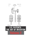 US Patents: The Art of Invention Volume 2: 37 Under the Radar Patents Cover Image