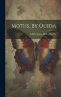 Moths, by Ouida Cover Image