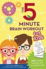 The Five-Minute Brain Workout for Kids: 365 Amazing, Fabulous, and Fun Word Puzzles By Kim Chamberlain, Jon Chamberlain (Illustrator) Cover Image