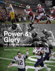 Power & Glory: NFL: A Pictorial Celebration By Matthew Bazell Cover Image