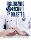 Prolongando la vida del paciente con diabetes By Raymundo Palma Cuacuamoxtla Cover Image