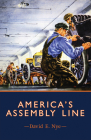America's Assembly Line By David E. Nye Cover Image