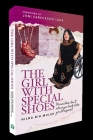 The Girl with Special Shoes: Miracles Don't Always Look Like You'd Expect Cover Image