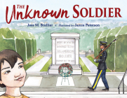 The Unknown Soldier By Jess M. Brallier, Jamie Peterson (Illustrator) Cover Image