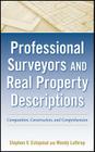 Professional Surveyors and Real Property Descriptions: Composition, Construction, and Comprehension By Wendy Lathrop, Stephen V. Estopinal Cover Image