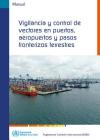 Vigilancia Y Control de Vectores En Puertos, Aeropuertos Y Pasos Fronterizos Terrestres Cover Image