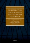 Construction Adjudication and Payments Handbook By Merissa Martinez, Dominique Rawley, Kate Williams Cover Image
