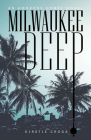 Milwaukee Deep: An Ambrose Nobel Novel By Kirstie Croga Cover Image