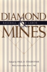 Diamond Mines: Baseball & Labor (Sports and Entertainment) Cover Image