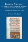 Touching Parchment: Volume 1: Officials and Their Books By Kathryn M. Rudy Cover Image