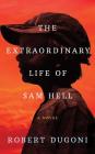 The Extraordinary Life of Sam Hell Cover Image
